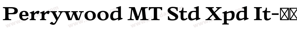 Perrywood MT Std Xpd It字体转换